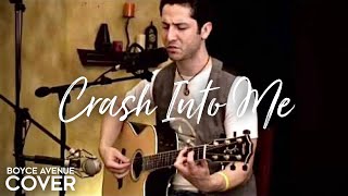 Dave Matthews Band - Crash Into Me (Boyce Avenue acoustic cover) on Spotify & Apple