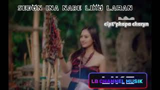 Download lagu Sedon Ina nabe Liko pita @LB CHANNEL MUSIK  mp3