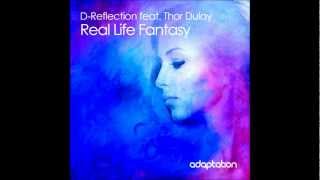 D-Reflection Feat. Thor Dulay - Real Life Fantasy (D's Naked Music Reflection)