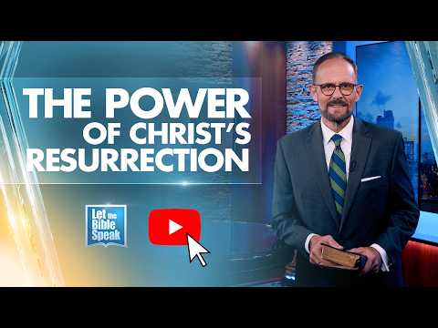 The Power Of Christ's Resurrection - LTBSTV