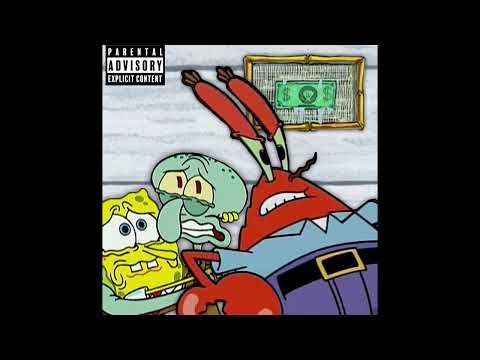 MR KRABS X SQUIDWARD X SPONGEBOB - ME MILLIONTH DOLLAR [prod. OmarCameUp] (OFFICIAL AUDIO)