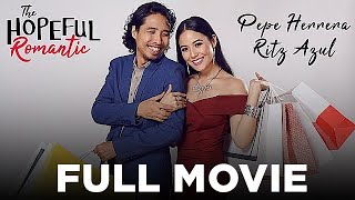 Download lagu THE HOPEFUL ROMANTIC: Pepe Herrera, Ritz Azul, Nikko Natividad & Paeng Sudayan | Full Movie mp3