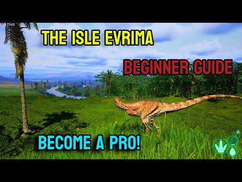 The Isle Evrima Beginners Guide | Tips and Tricks