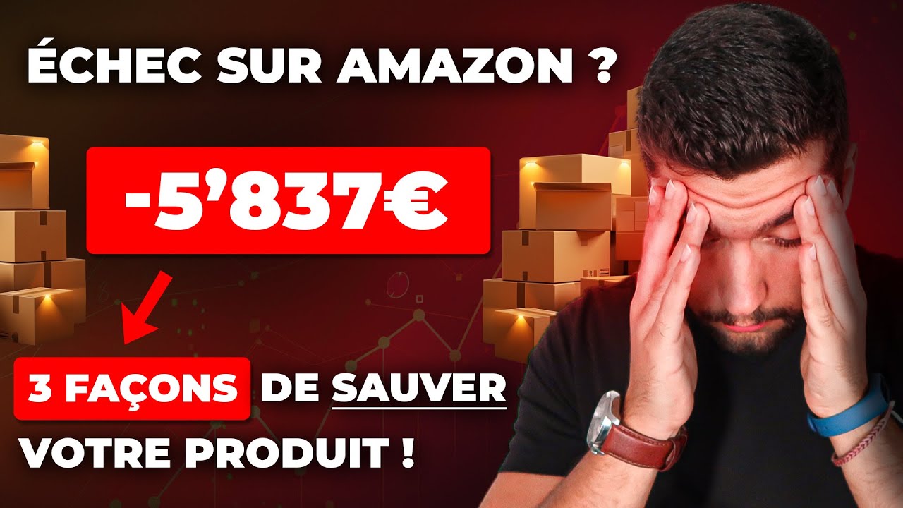 😱 VOTRE PRODUIT NE SE VEND PAS SUR AMAZON FBA ? FAITES ÇA