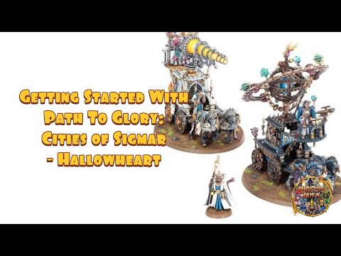Starting Path to Glory with Cities of Sigmar - Hallowheart