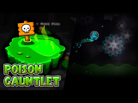 “Poison Gauntlet” Complete (All Coins) – Geometry Dash
