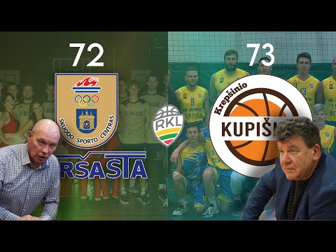 Skuodo “KKSC - Kuršasta” - Kupiškio KK “Kupiškis” (RKL) SKUODAS