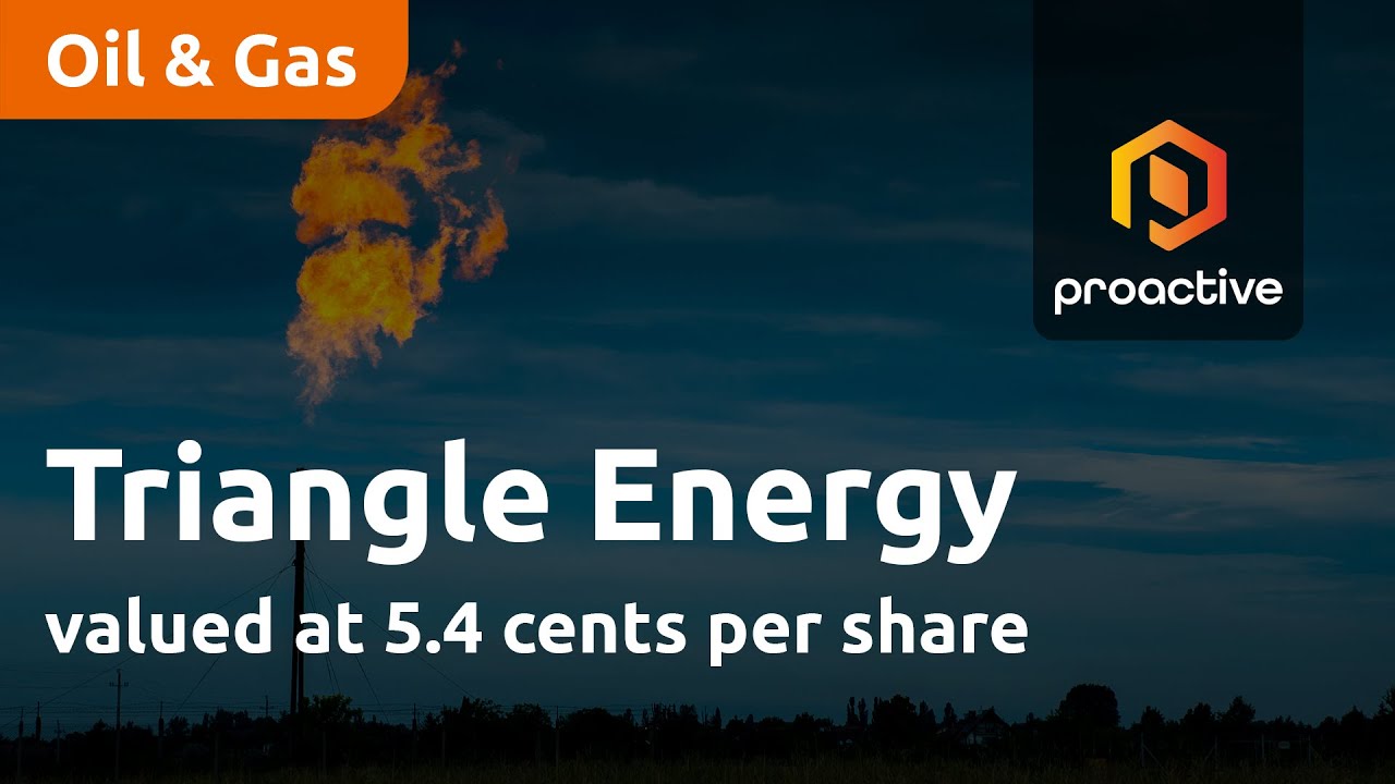 Triangle Energy valued at 5.4 cents per share