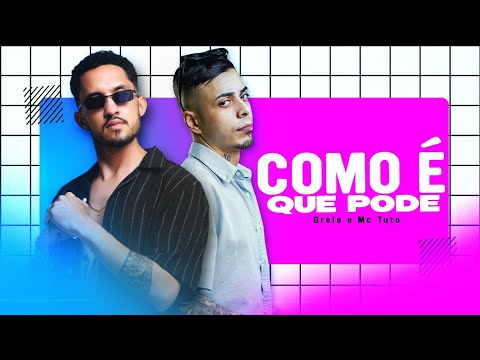 Grelo e MC Tuto - Do Job - Como é Que Pode (Lançamento Oficial) MF EXPLODE
