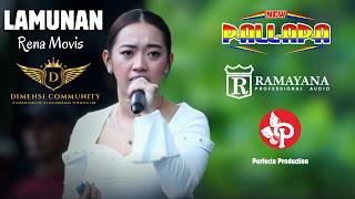 Download lagu LAMUNAN || RENA MOVIS || NEW PALLAPA RAMAYANA AUDIO PERFECTA VIDEO || DIMENSI PADARANGIN SLOGOHIMO mp3