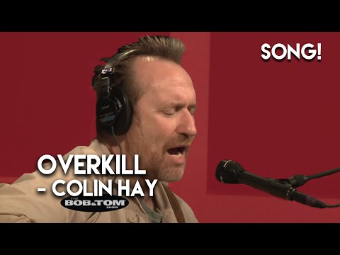 "Overkill" - Colin Hay