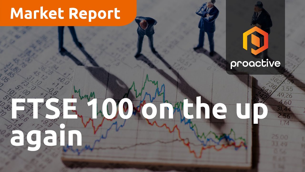FTSE 100 on the up again - Market Report