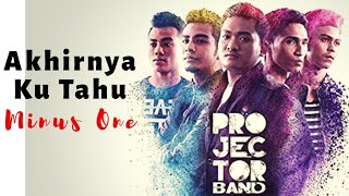 Download lagu Projector Band- Akhirnya Ku Tahu (Karaoke) (Minus One) High Quality mp3