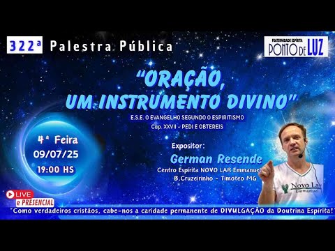 #322 "ORAÇÃO, UM INSTRUMENTO DIVINO" com GERMAN RESENDE