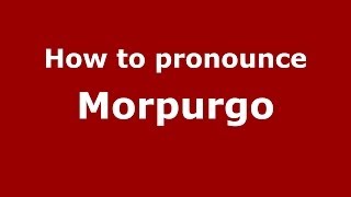 How to pronounce Morpurgo