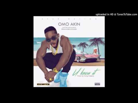 OmoAkin – You Know It