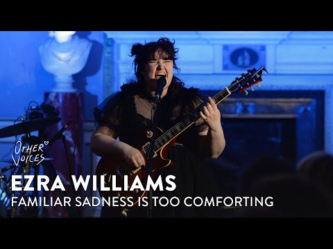 Ezra Williams - Familiar Sadness is Too Comforting | Live at Other Voices Anam (2023)