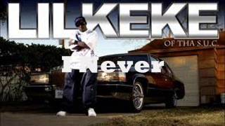 Lil KeKe I Never feat JDawg