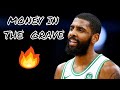 Kyrie Irving Mix Money In The Grave Drake (Nets Hype) 2019 ᴴᴰ