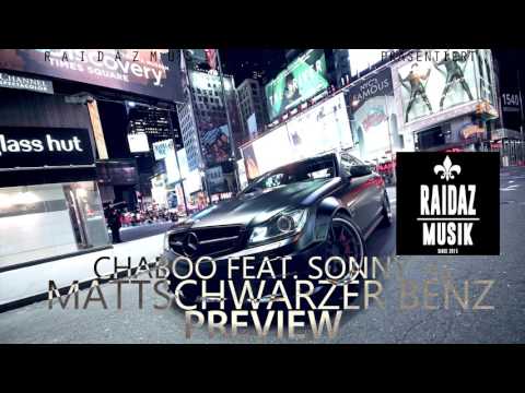 Chaboo feat. Sonny - G - Mattschwarzer Benz PREVIEW (RAIDAZ MUSIK) 2015