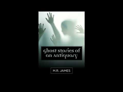 Ghost Stories of an Antiquary by M.R. James — free full audiobook