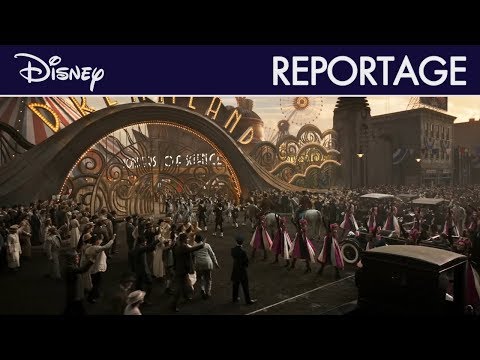 Dumbo (2019) - Reportage : Bienvenue à Dreamland !