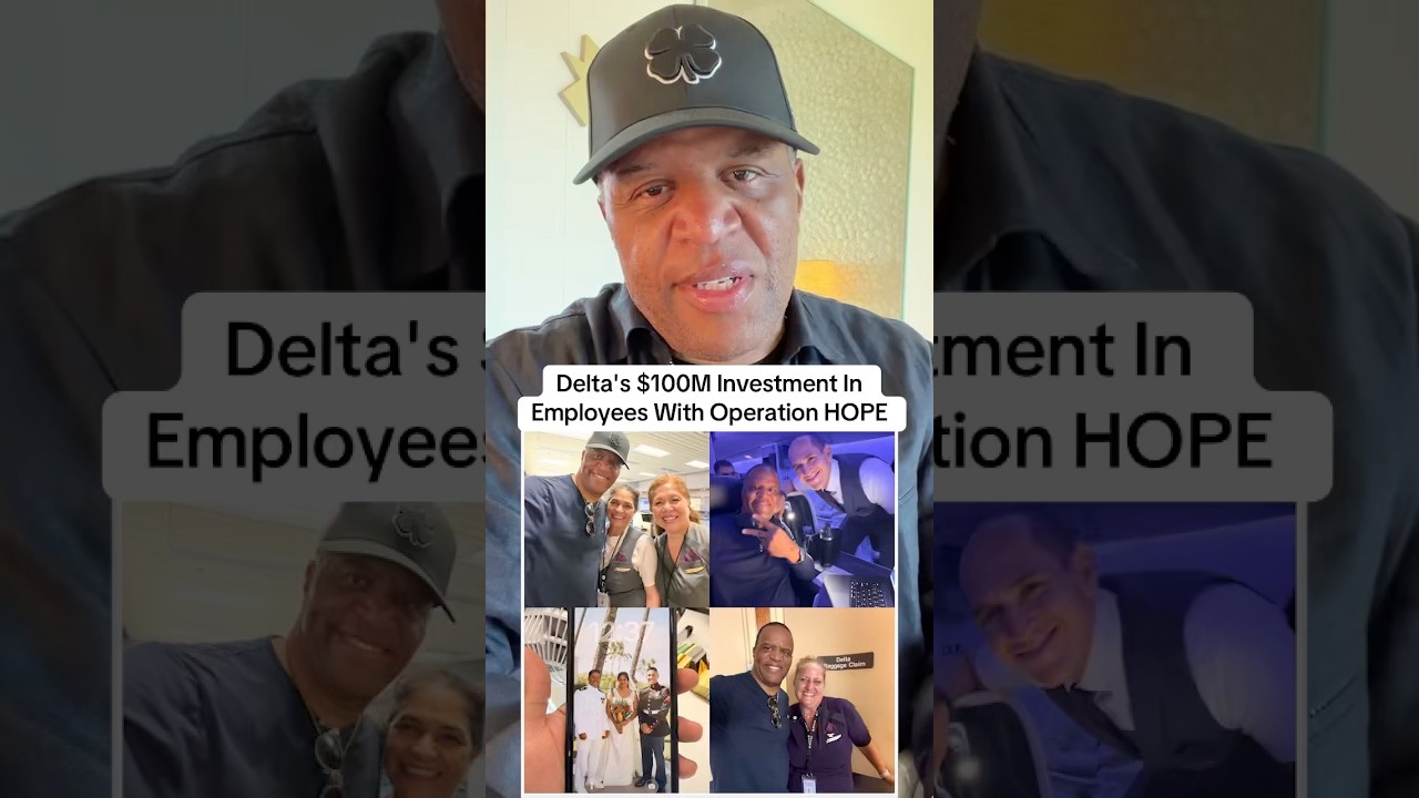 Delta's $100M Investment In Employees With Operation HOPE