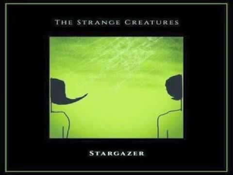 The Strange Creatures - Stargazer