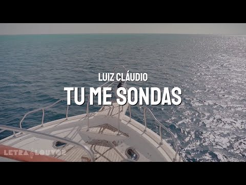 Tu Me Sondas | Luiz Cláudio (Playback)