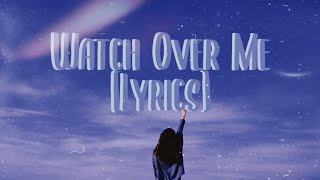 Watch Over Me (Lyrics) by Every Nation Music | Kat M