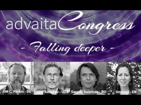 advaitaCongress 2023 - Meeting with OM C. Parkin, Igor Kufayev, Swami Dharma Sumiran & Unmani