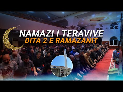 Falja e namazit te Teravive ne Xhamine e Tabakeve - Dita e dyte e Ramazanit