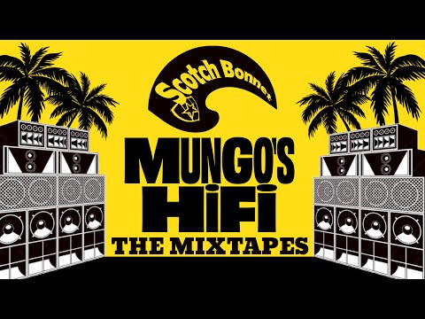 Mungo's Hifi - Scotch Bonnet Records - The Mixtapes