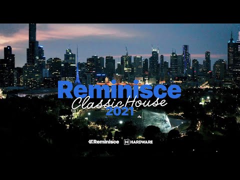 Reminisce Classic House 2021 Aftermovie