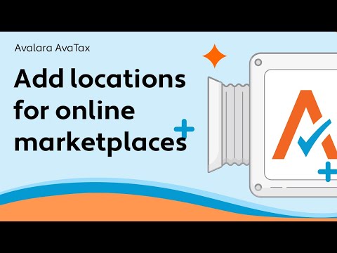 Add locations for online marketplaces - AvaTax