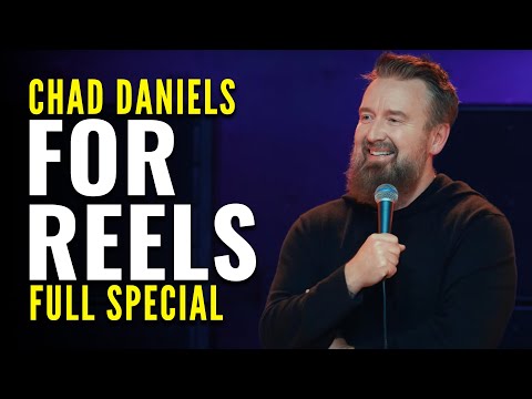 Chad Daniels: For Reels | Full Comedy Special