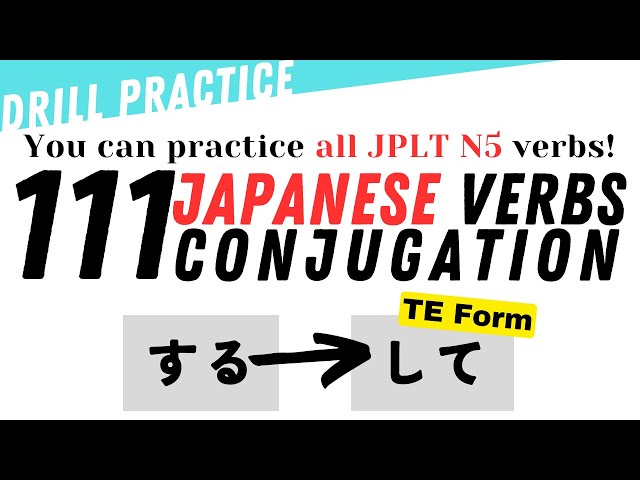 [Master Verb Conjugation in the て形 (Te Form) for JLPT N5 Level] Unlock the Power of Japanese Verbs
