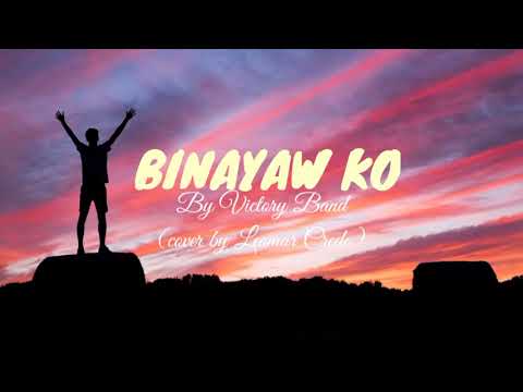 BINAYAW KO || Lyrics