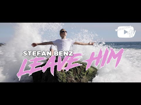 Stefan Benz - Leave Him (Music Video)
