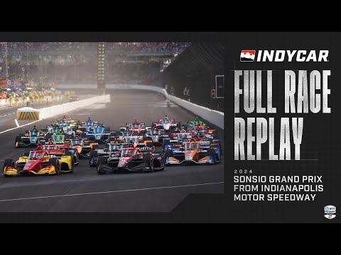 2024 Sonsio Grand Prix from Indianapolis Motor Speedway | INDYCAR SERIES Full Race Replay