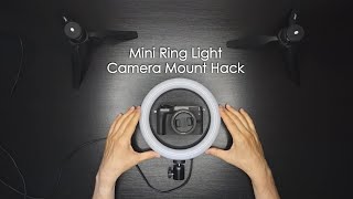 Mini Ring Light Camera Mount Hack