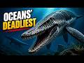 6 Most TERRIFYING Prehistoric Sea Monsters
