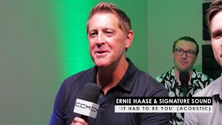 Ernie Haase &amp; Signature Sound | 'It Had To Be You' (live)