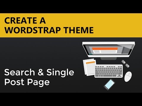 Wordpress Theme Tutorials | Wordstrap Theme - Search and Single Post Page