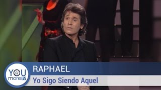 Raphael - Yo Sigo Siendo Aquel