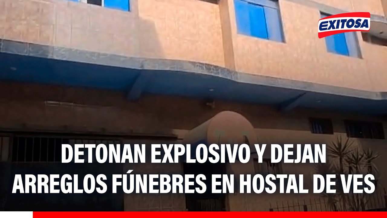 🔴🔵 Terror en VES: Delincuentes detonan explosivo en hostal y dejan dos arreglos fúnebres