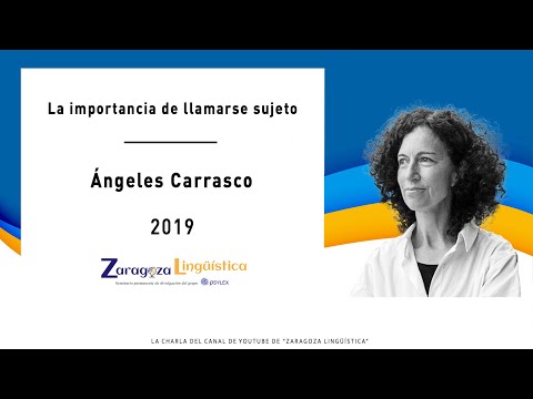 La importancia de llamarse sujeto - Ángeles Carrasco (UCLM)