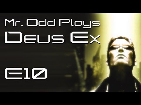 Mr. Odd Plays Deux Ex (The Original) - E10 - Of Course the Secret is in the Women's Restroom