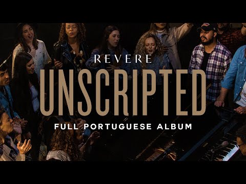 REVERE Unscripted Full Portuguese Album