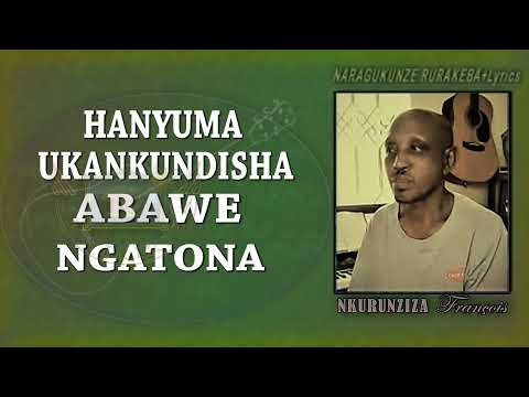 Naragukunze rurakeba/Nkurunziza Fransisko